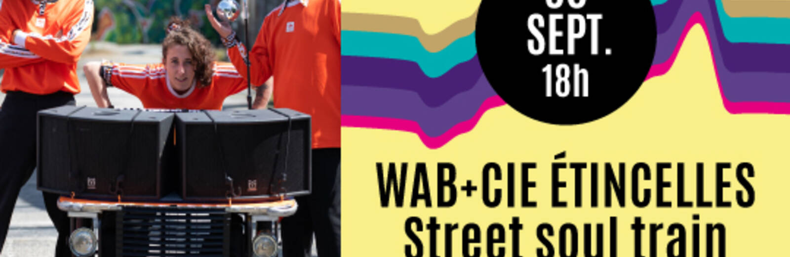 Wab, Cie Étincelles - Street soul train 